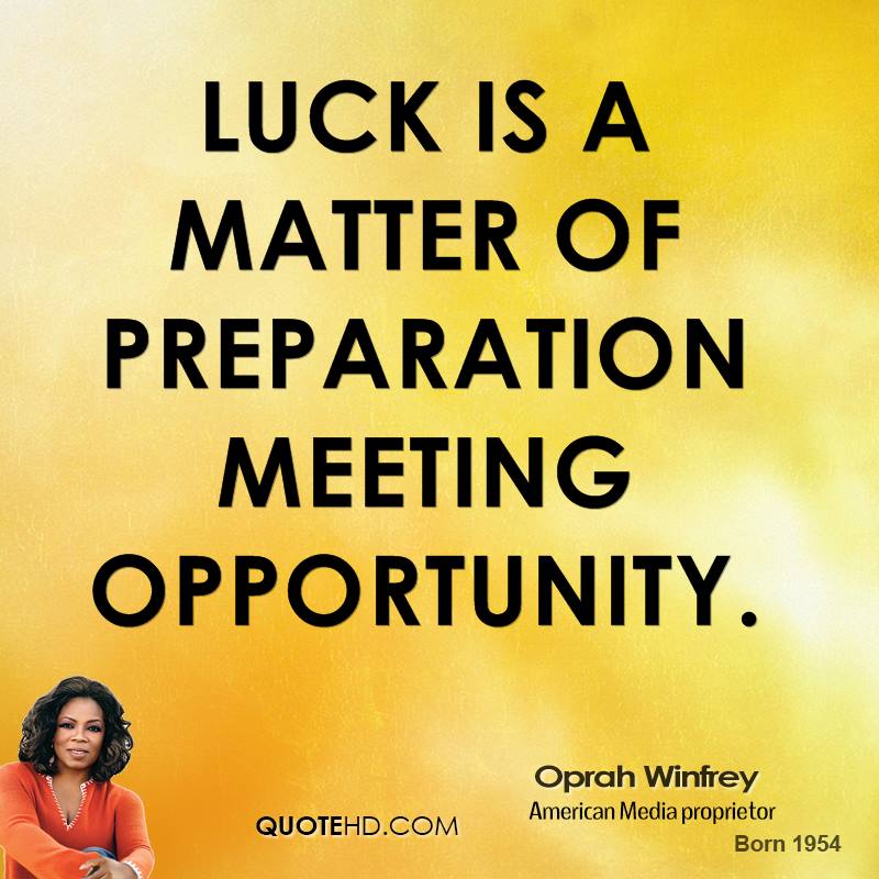 Luck Preparation Famous Quotes
