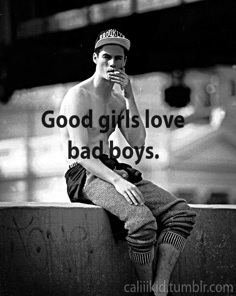 Good bad love why boys girls 7 Reasons