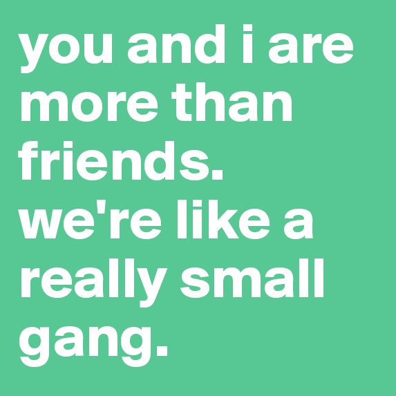 i like you more than just a friend song