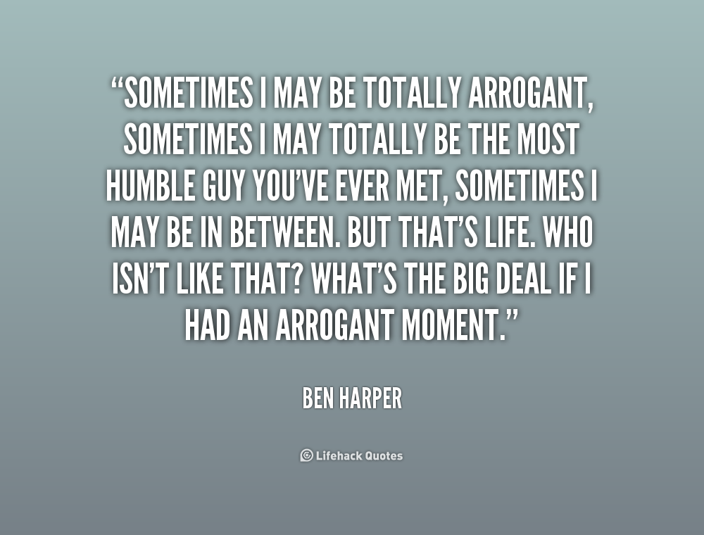 Funny Quotes About Arrogant People. QuotesGram