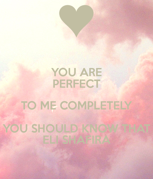 You Are Perfect Quotes. QuotesGram