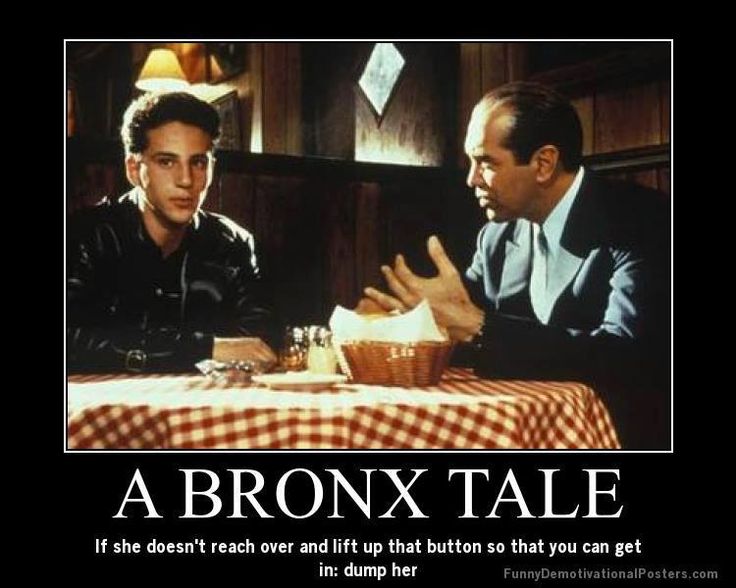 A Bronx Tale Quotes Loved Or Feared