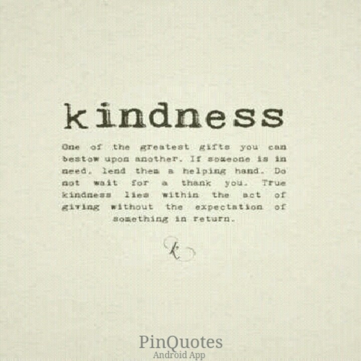 11+ Kindness Matters Kindness Humanity Helping Others Quotes Images