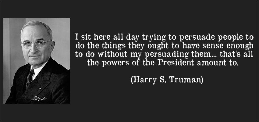 President Truman Famous Quotes. QuotesGram