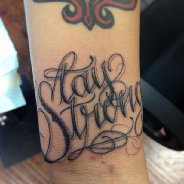 Stay Strong Quotes Tattoos Quotesgram