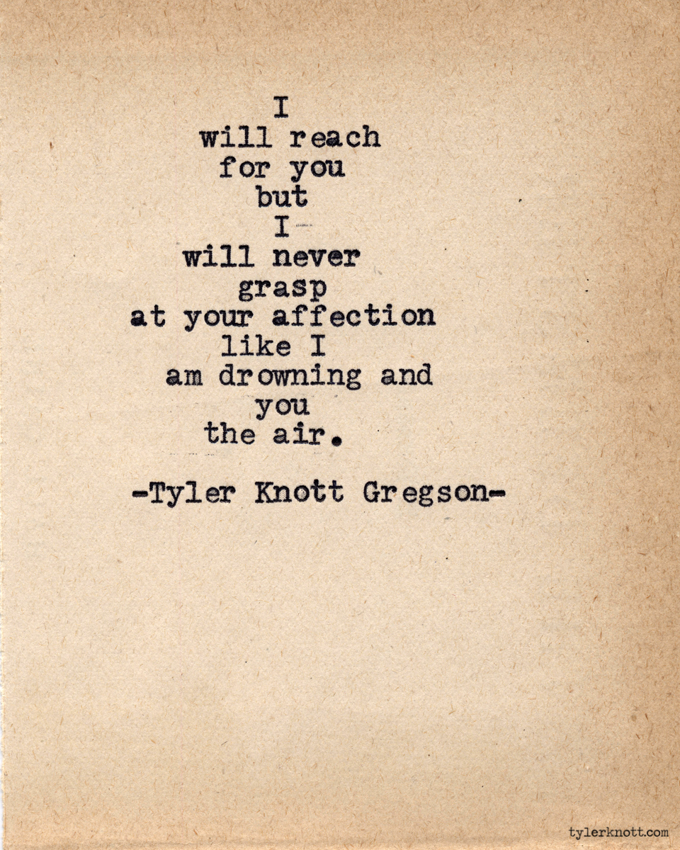 Tyler Knott Quotes. QuotesGram