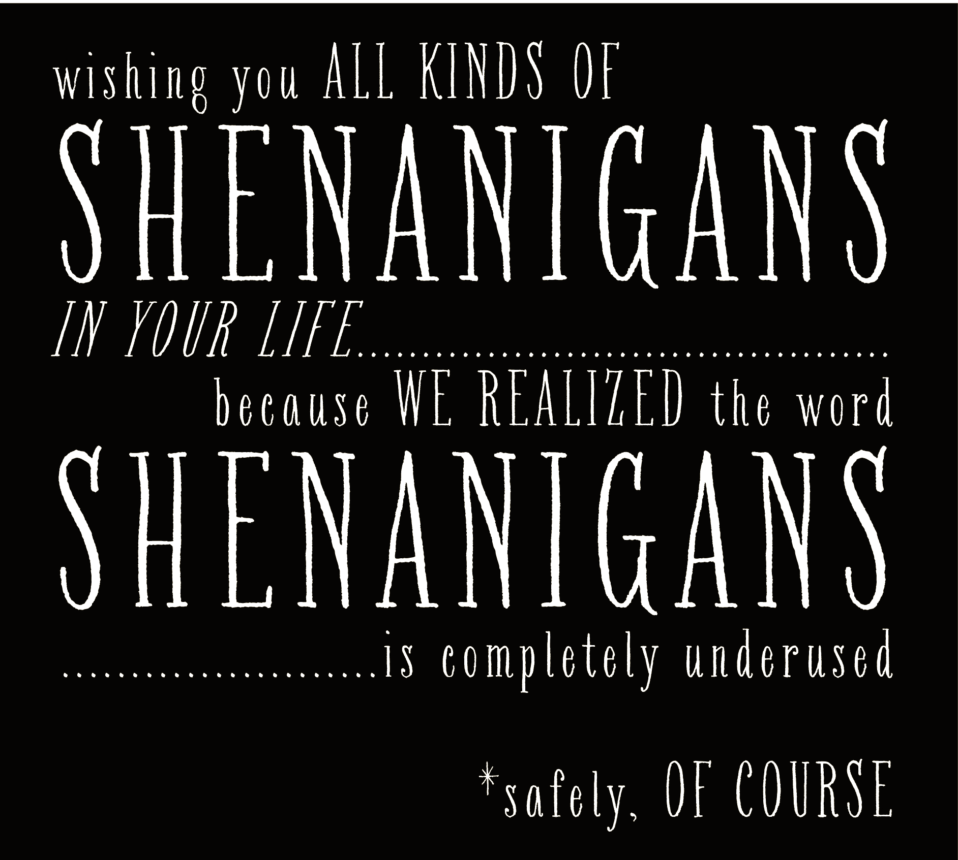 Shenanigans Quotes. QuotesGram