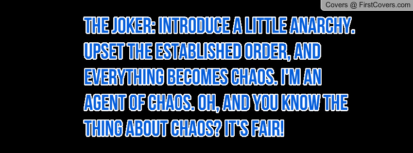 Quotes About Chaos And Anarchy Quotesgram