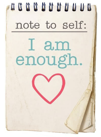 I Am Enough Quotes. QuotesGram