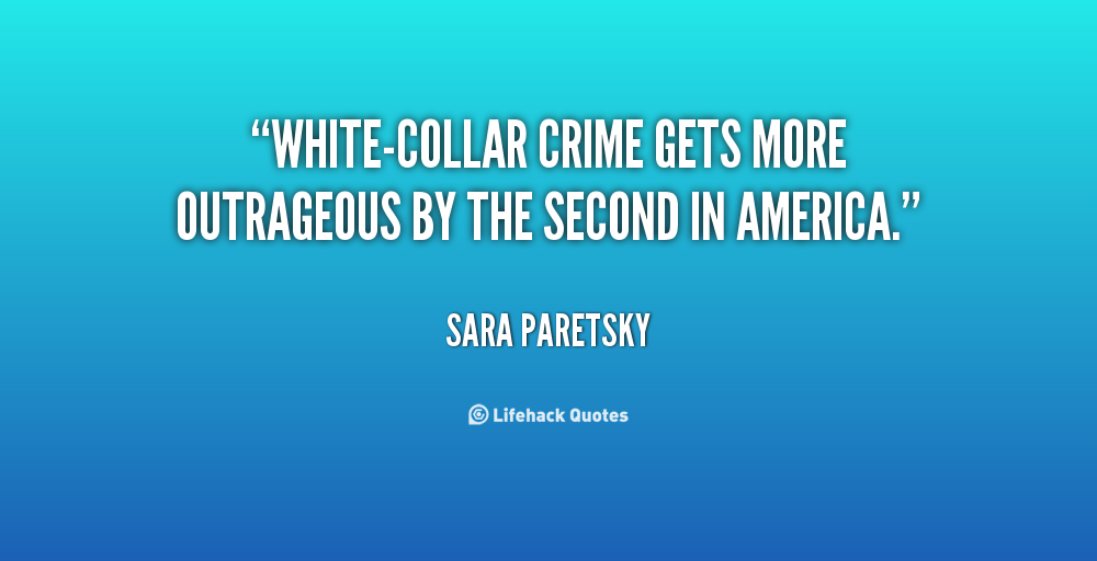 White collar crime quotes