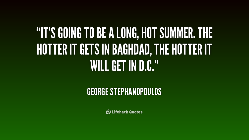 Long Hot Summer Quotes. QuotesGram
