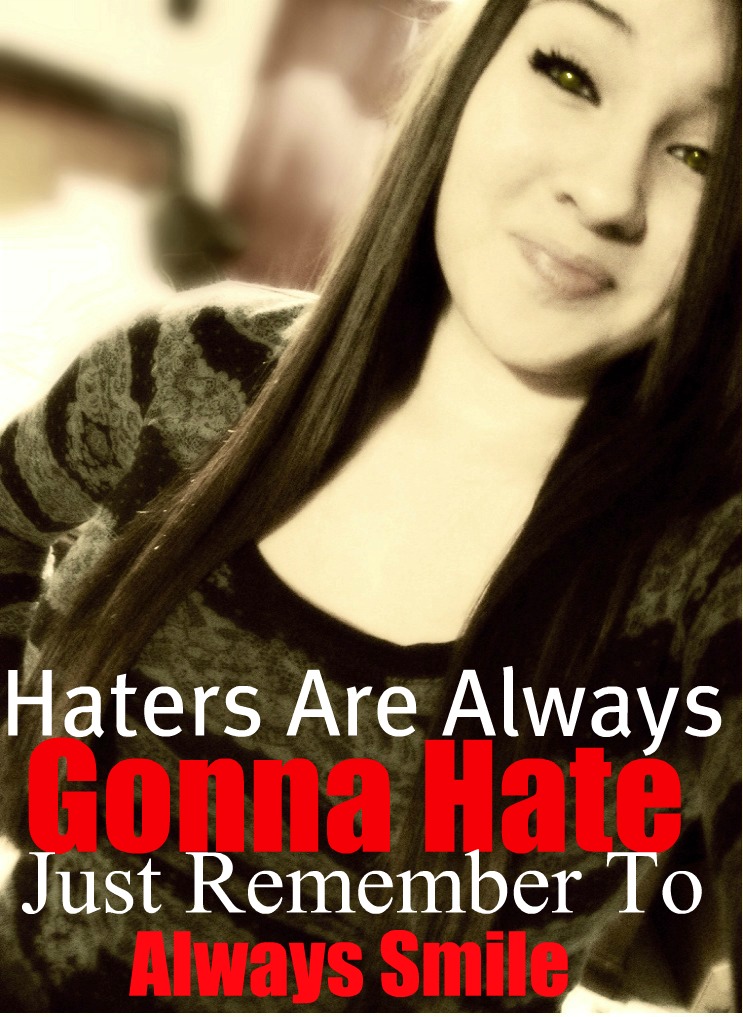 Quotes About Haters For Girls. QuotesGram