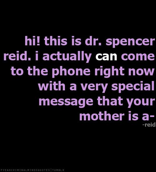 Quotes All Criminal Minds. QuotesGram