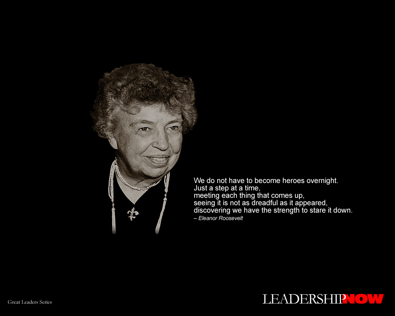 Featured image of post Eleanor Roosevelt Quotes Leadership - Not only was eleanor roosevelt the longest serving first lady, she was one of the most influential.