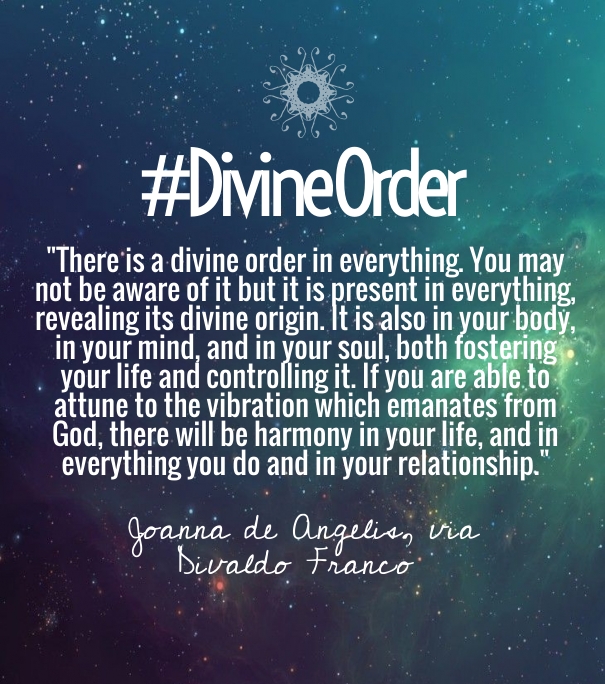 Divine Order Quotes. QuotesGram