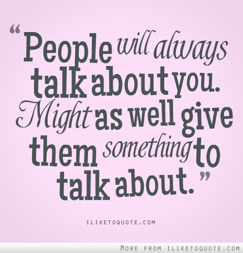 Quotes About People Talking. QuotesGram