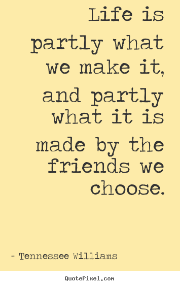 Tennessee Williams Quotes On Life. QuotesGram