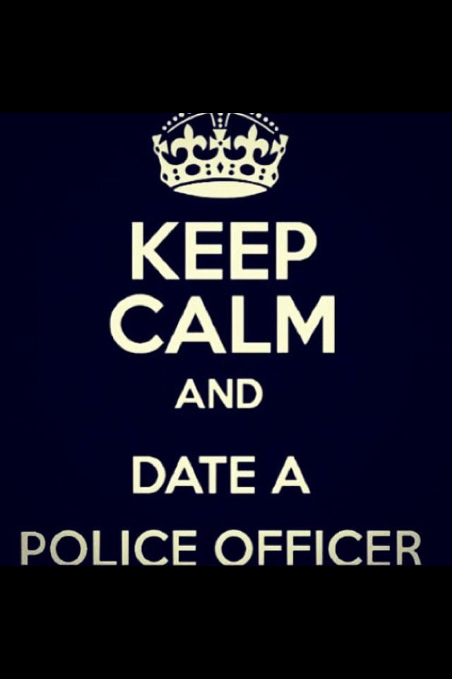 Dating A Police Officer Quotes. QuotesGram