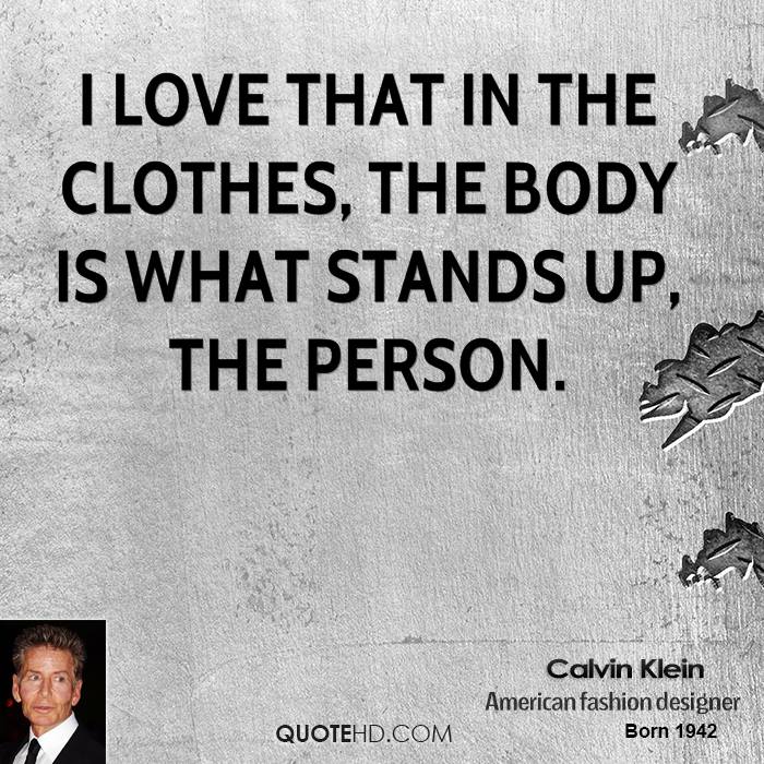 Calvin Klein Quotes. QuotesGram