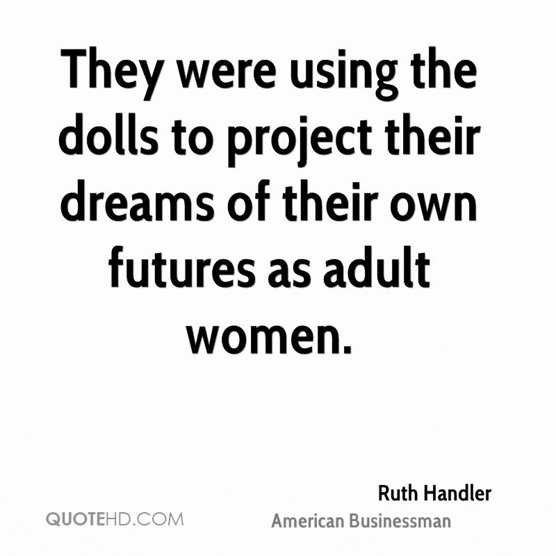 Quotes From Ruth Handler Barbie. QuotesGram