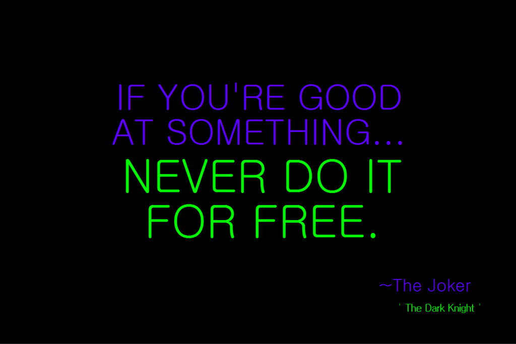 Joker Quotes If You Are Good At Something Quotesgram