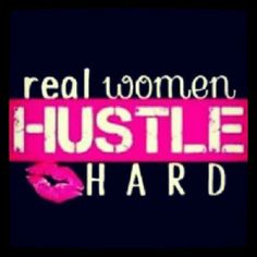 Lady Hustle Quotes. QuotesGram