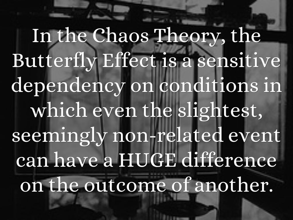 Quotes On Chaos Theory.