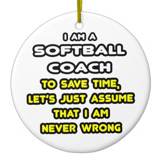 Quotes About Softball Coaches. QuotesGram