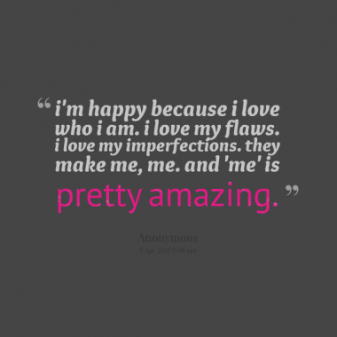 Im Happy With Who I Am Quotes. QuotesGram Im Happy With Who I Am Quotes. QuotesGram