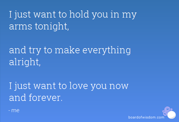 I Just Want To Hold You Quotes. QuotesGram