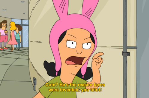 Louise Belcher Quotes. QuotesGram