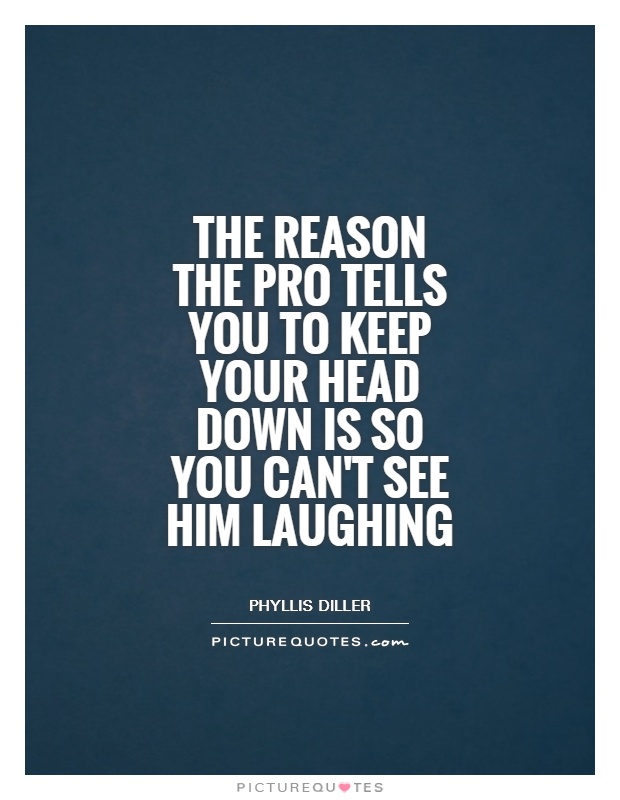 Keep Your Head Down Quotes Quotesgram