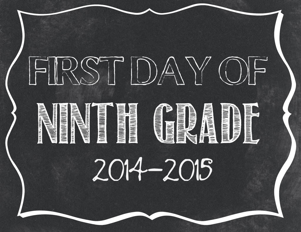 pic First Day Of 9Th Grade Sign 9th grade quotes quotesgram
