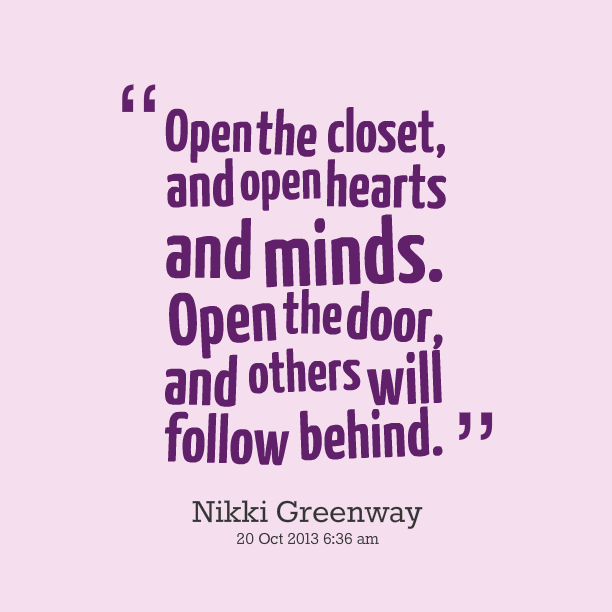 Quotes Coming Out Of The Closet QuotesGram Quotes Coming Out Of The Closet QuotesGram