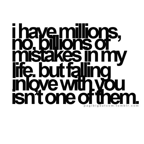Quotes About Mistakes In Love. Quotesgram