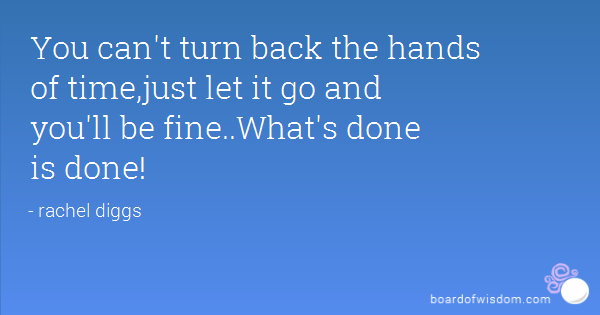 If I Could Turn Back The Hands Of Time Quotes. QuotesGram