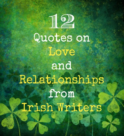 Famous Irish Quotes About Love  QuotesGram