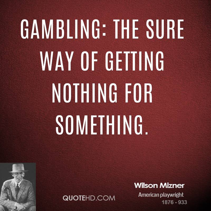 Funny Gambling Quotes.