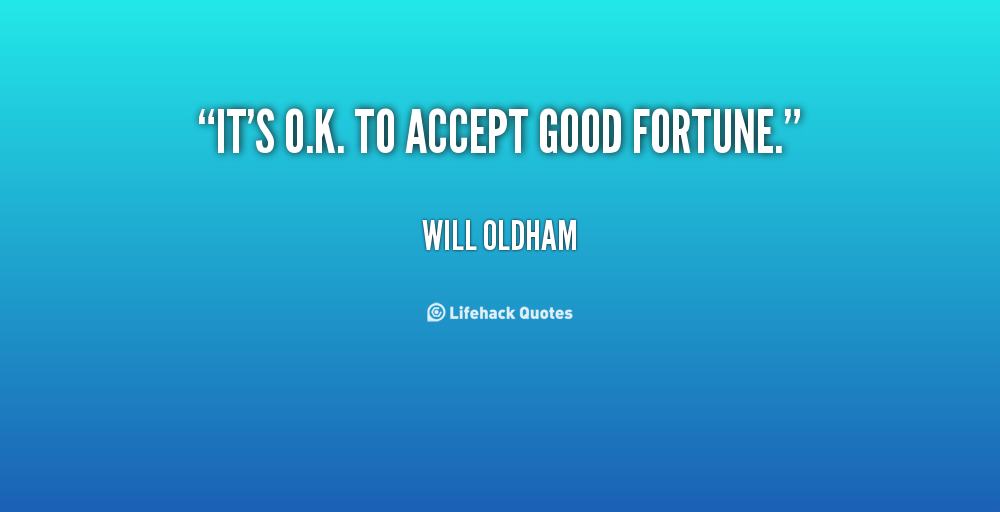 Good Fortune Quotes. QuotesGram