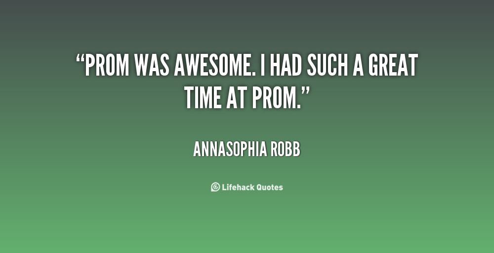 Prom Quotes And Sayings. QuotesGram
