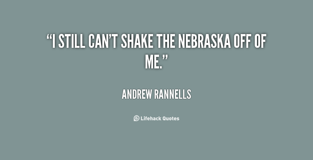 Nebraska Quotes. QuotesGram