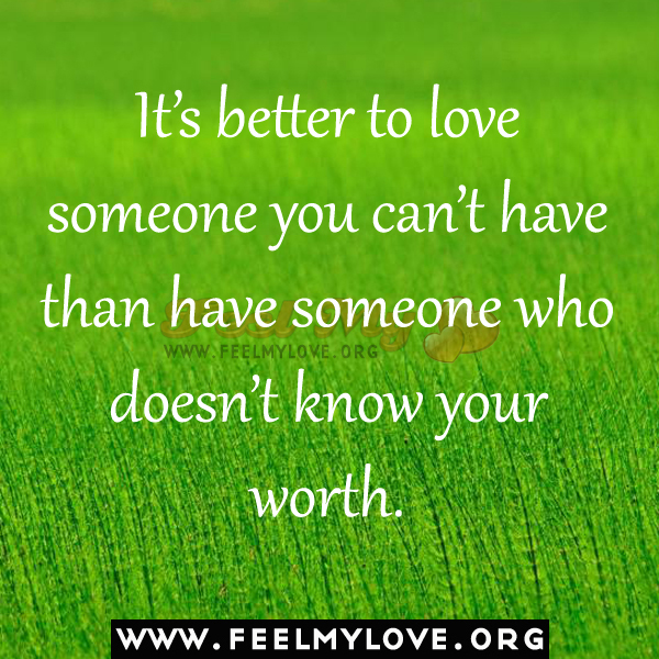 Quotes About Valuing Someone You Love. QuotesGram