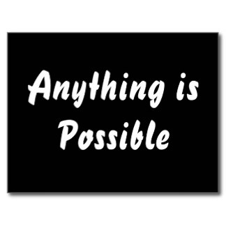 Life is possible. Anything is possible. Possible Life classified.