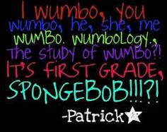 Wumbo Patrick Star Quotes Quotesgram