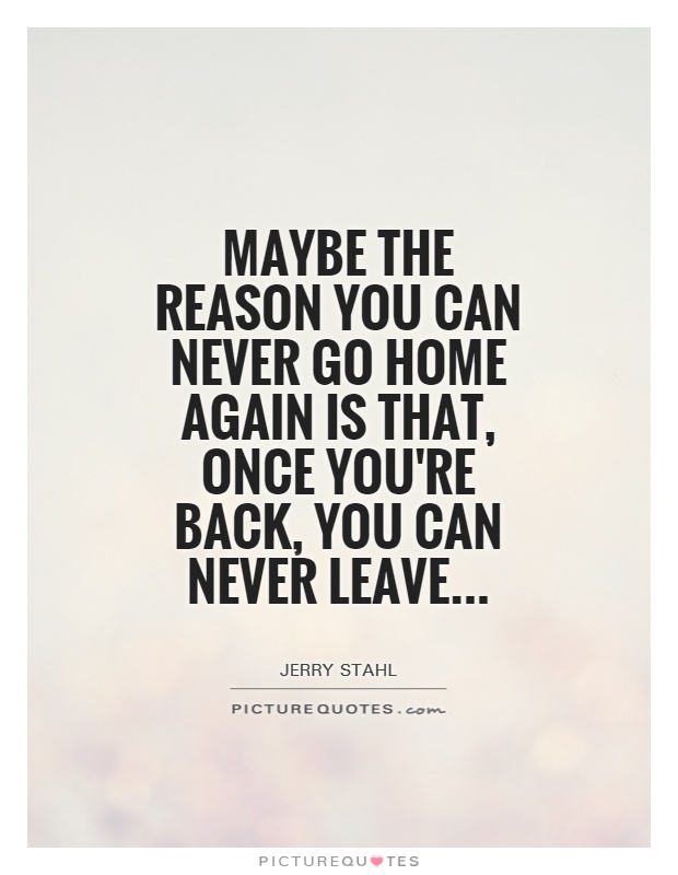 You Can Never Go Back Quotes. QuotesGram