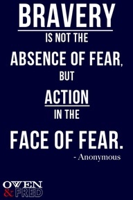sscared and brave quotes sscared and brave quotes