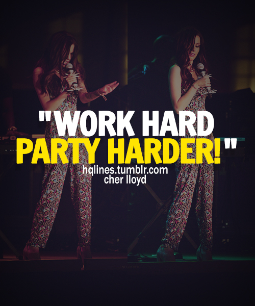 Party Hard Quotes And Sayings. QuotesGram