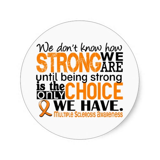 Inspirational Quotes About Multiple Sclerosis. QuotesGram