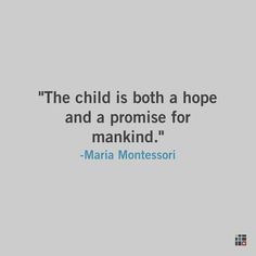 Maria Montessori Quotes On Practical Life. QuotesGram
