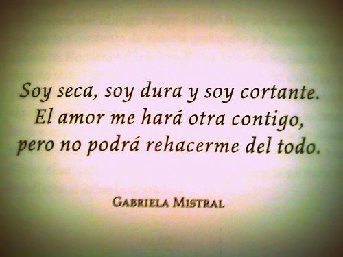 Gabriela Mistral Quotes In Spanish Quotesgram